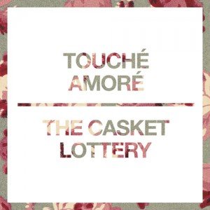 Touche Amore The Casket Lottery split EP