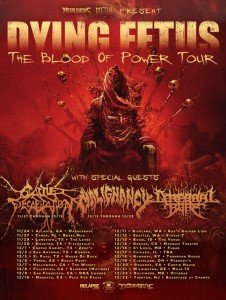 Dying Fetus - The Blood Of Power Tour