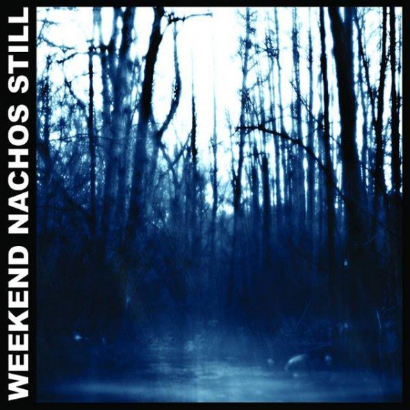weekend-nachos-still-lp